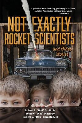 Not Exactly Rocket Scientists and Other Stories Page Publishing, Inc.
