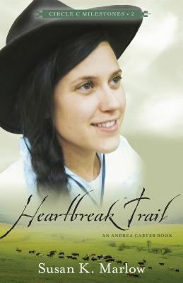 Heartbreak Trail: An Andrea Carter Book Paperback Kregel Publications