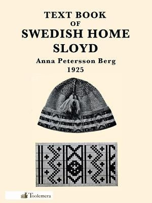 Paperback copy of the Text Book of Swedish Home Sloyd by Toolemera Press, showing the front cover with title and design elements.