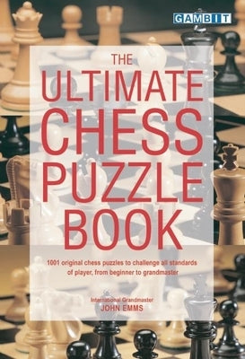 Paperback chess puzzle book titled The Ultimate Chess Puzzle Book by Gambit Publications, showcasing a cover with chess pieces.