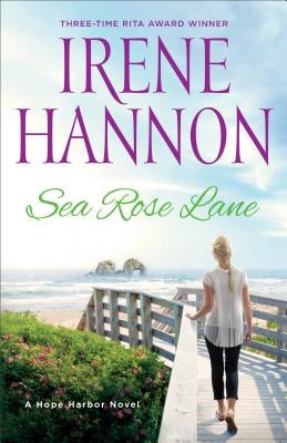 Sea Rose Lane: A Hope Harbor Novel Fleming H. Revell Company