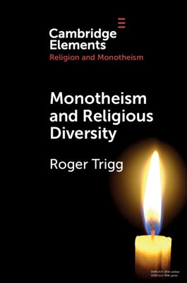 Paperback book titled "Monotheism and Religious Diversity" by Cambridge University Press, with a cover featuring religious symbols.