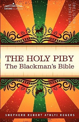 The Holy Piby: The Blackman's Bible Paperback Cosimo Classics