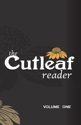 The Cutleaf Reader: Volume One Paperback Eastover Press LLC