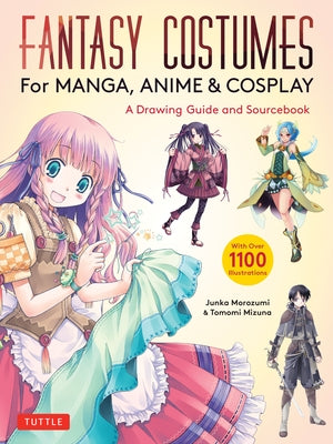 Paperback book titled "Fantasy Costumes for Manga, Anime & Cosplay" with colorful illustrations on the cover by Tuttle Publishing.