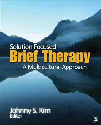 Solution-Focused Brief Therapy: A Multicultural Approach Paperback Sage Publications, Inc