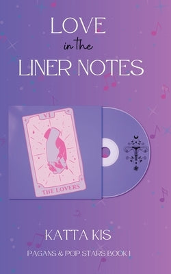 Love in the Liner Notes Paperback Katta Kis