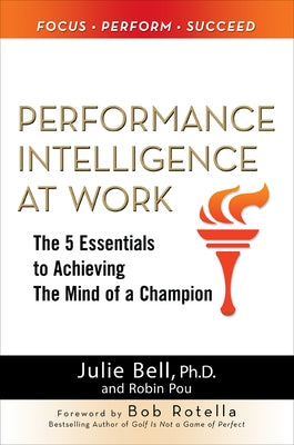 Performance Intelligence at Work (Pb) by Bell, Julie Ness