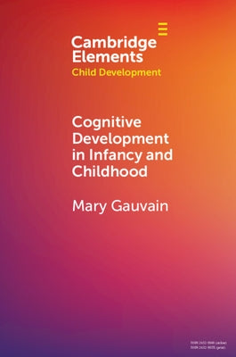 Paperback book titled "Cognitive Development in Infancy and Childhood" by Cambridge University Press with a colorful cover.