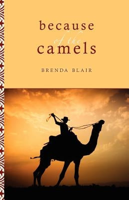 Because of the Camels Paperback Siwa Publishing