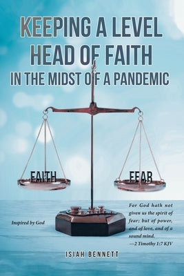 Keeping A Level Head of Faith In the Midst of a Pandemic Paperback Fulton Books