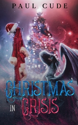 Christmas In Crisis Paperback Paul Cude