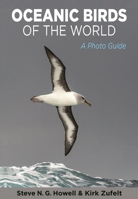 Oceanic Birds of the World: A Photo Guide Paperback Princeton University Press