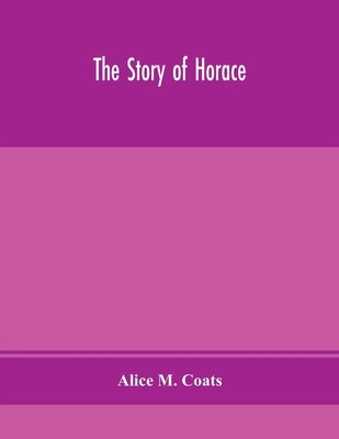 The story of Horace Paperback Alpha Edition