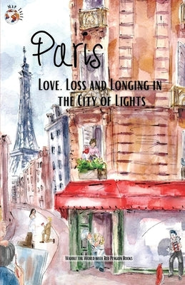 Paris: Love, Loss and Longing in the City of Lights Paperback Red Penguin Books