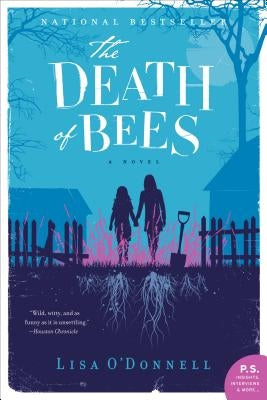 The Death of Bees Paperback Harper Perennial