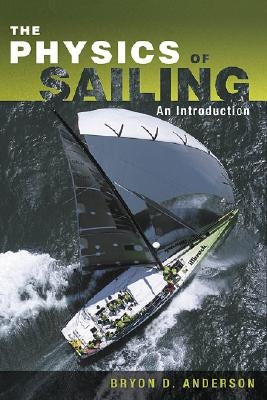 The Physics of Sailing Explained Paperback Sheridan House