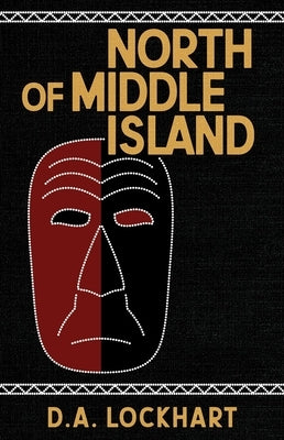 North of Middle Island Paperback Kegedonce Press