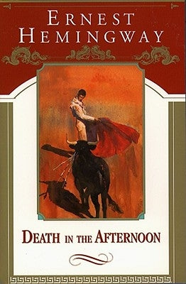 Paperback of "Death in the Afternoon" by Scribner Book Company, featuring a cover with text and design elements.