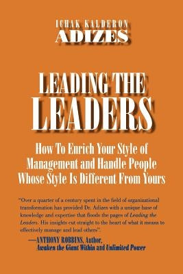 Leading The Leaders Paperback Adizes Institute