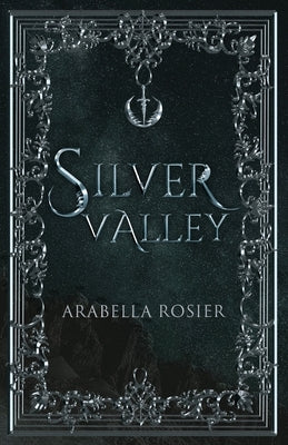 Silver Valley Paperback Author Arabella Rosier