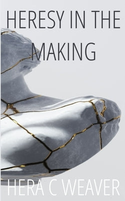 Heresy in the Making Paperback Libresco Feeds Pvt. Ltd
