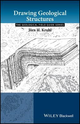 Drawing Geological Structures Paperback Wiley-Blackwell