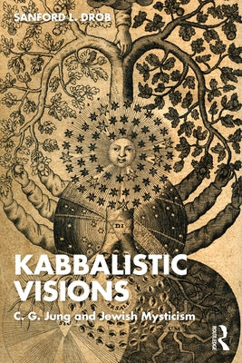 Kabbalistic Visions: C. G. Jung and Jewish Mysticism Paperback Routledge