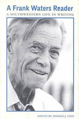 A Frank Waters Reader: A Southwestern Life in Writing Paperback Ohio University Press