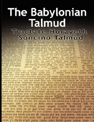 The Babylonian Talmud: Tractate Horayoth - Rulings, Soncino Paperback www.bnpublishing.com