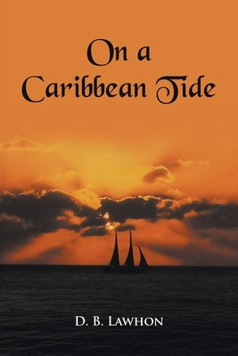 On a Caribbean Tide Paperback Newman Springs