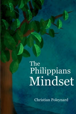 The Philippians Mindset Paperback Behind the Veil Books