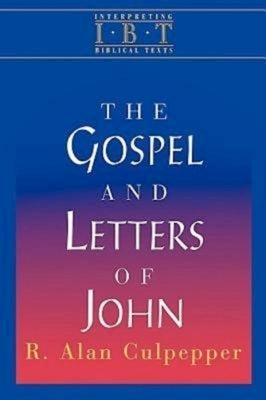 The Gospel and Letters of John: Interpreting Biblical Texts Series Paperback Abingdon Press