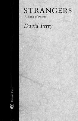 Strangers: A Book of Poems Paperback University of Chicago Press