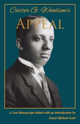 Carter G. Woodson's Appeal Paperback Assoc for the Study of African American Life