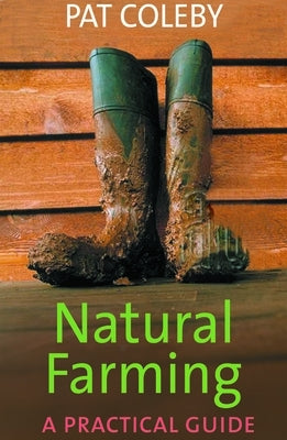 Natural Farming: A Practical Guide Paperback Scribe Us