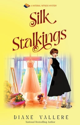 Silk Stalkings: A Material Witness Mystery Paperback Polyester Press