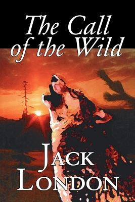 The Call of the Wild by Jack London, Fiction, Classics, Action & Adventure Paperback Aegypan