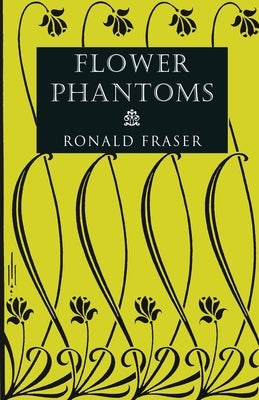 Flower Phantoms Paperback Valancourt Books