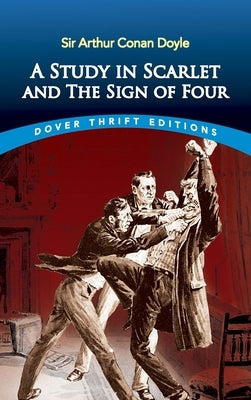 A Study in Scarlet and the Sign of Four Dover Publications