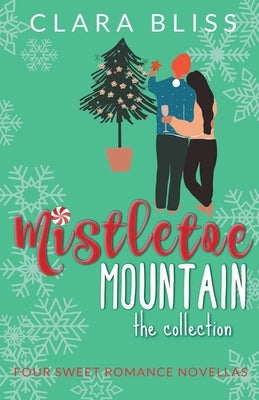 Mistletoe Mountain the Collection Paperback Clara Bliss