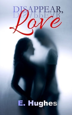 Disappear, Love Paperback Love-Lovepublishing