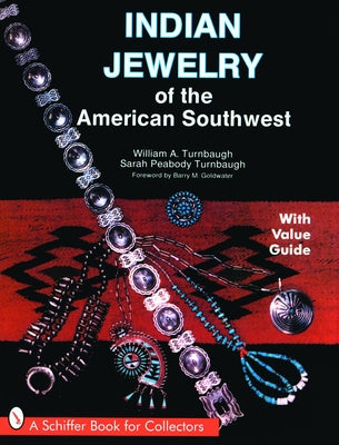 Indian Jewelry of the American Southwest Paperback Schiffer Publishing
