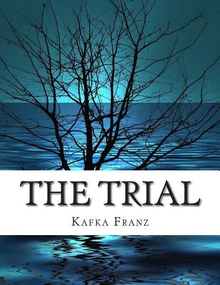 The Trial Paperback Createspace Independent Publishing Platform