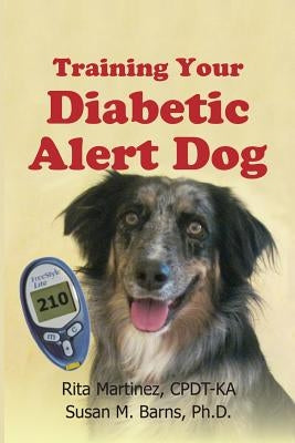 Training Your Diabetic Alert Dog Paperback Susan Barns
