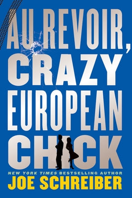 Au Revoir, Crazy European Chick Paperback Clarion Books