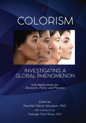 Colorism: Investigating a Global Phenomenon Paperback Fielding University Press