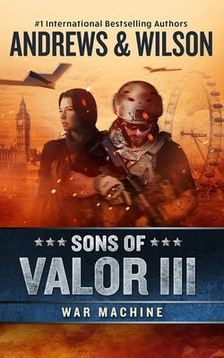 Sons of Valor III: War Machine Paperback Blackstone Publishing