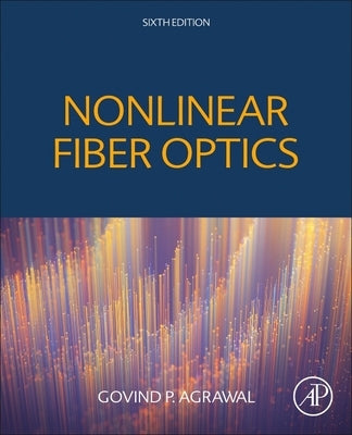 Nonlinear Fiber Optics Paperback Academic Press