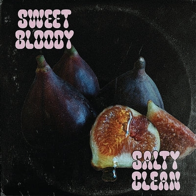 Sweet Bloody Salty Clean Paperback Feral Dove Books